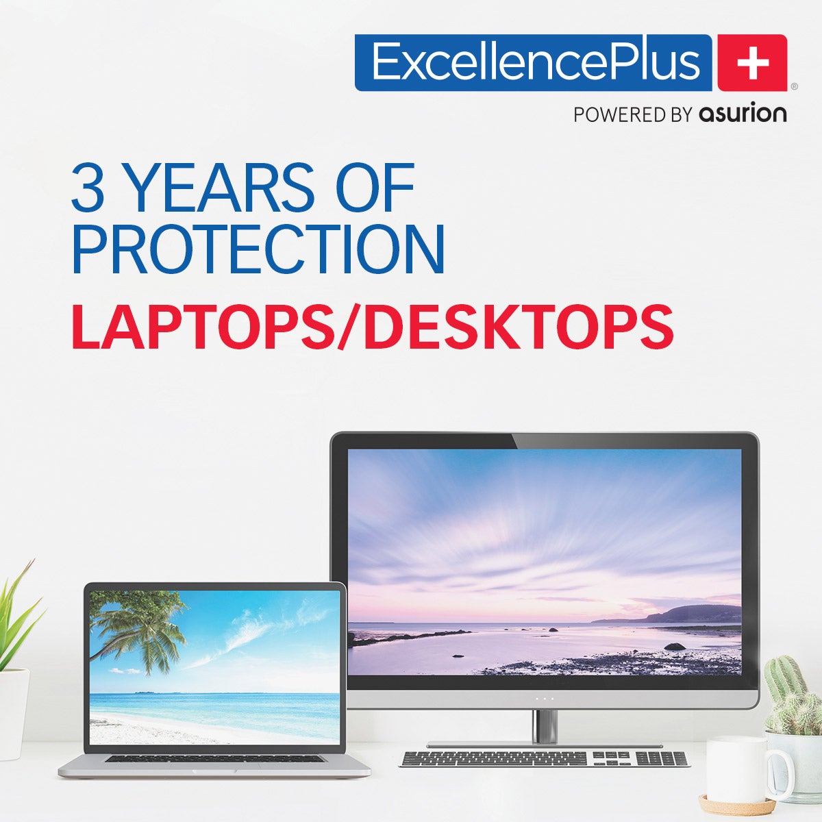 ExcellencePlus+ 3-year warranty. No deductibles and no additional fees for computers under $500